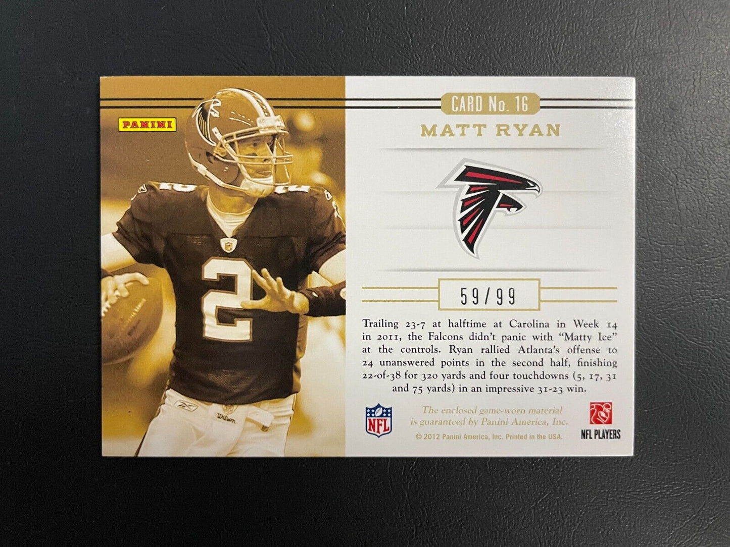 2012 Certified Gold Team Matt Ryan Authentic Game Worn Relic /99