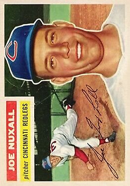 1956 Topps #218 Joe Nuxhall UER Misspelled Nuxall - NM