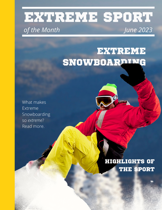 Extreme Sport of the Month: Extreme Snowboarding