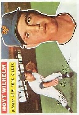 1956 Topps #307 Hoyt Wilhelm - Vg+