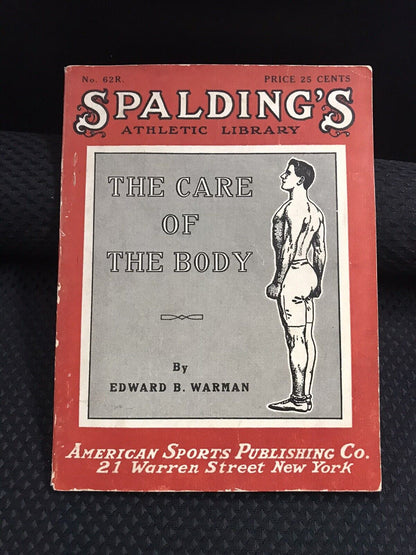 SPALDING “The Care Of The Body” Handbook 1923 Red Cover Series  100 pages +