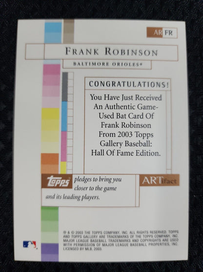 2003 Topps Gallery - FRANK ROBINSON - Game Used Bat - ORIOLES